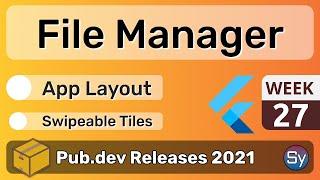 Flutter File Manager, App Layout & Co. - 27 - PUB.DEV RELEASES 2021