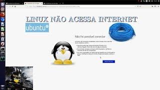 [Resolvido] Linux Ubuntu Não Acessa Internet via Cabo [Solved] LEIA A DESCRIÇÃO PARA + INFORMAÇÕES