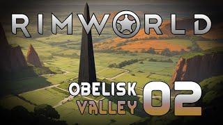 Rimworld: Obelisk Valley - Episode 02: Royals