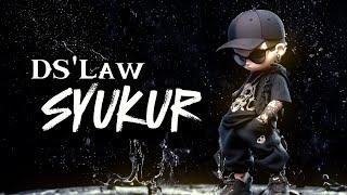DS'Law - Syukur
