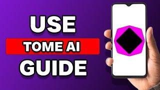 How To Use Tome AI In Mobile (Amazing)