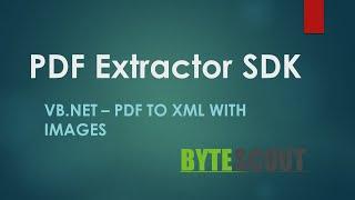 PDF Extractor SDK - VB.NET - PDF To XML With Images