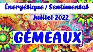 GÉMEAUX  Tirage Sentimental | Découvrez votre guidance | JUILLET 2022