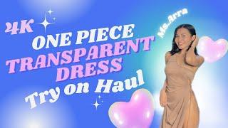 4K Transparent dinner dress try on haul with Arra  ONE PIECE TRY-ON HAUL