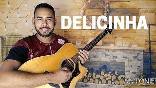 Delicinha - Gabriel Gava Part. Naiara Azevedo (Antoniery - cover)