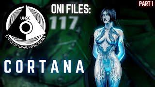 The ONI Files: Cortana (Halo Lore)