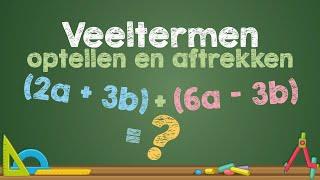 Veeltermen optellen en aftrekken - (Wiskunde)