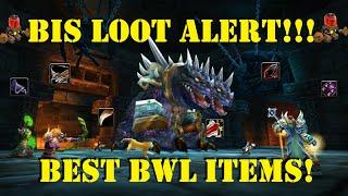 BWL is Coming! So What's the Best Loot???