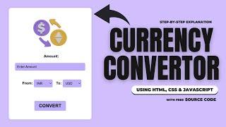 Currency Converter App Using Only JavaScript | Step-by-Step Explanation