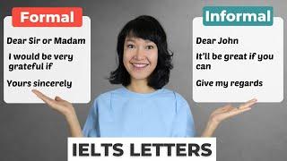 Essential PHRASES for IELTS General Training Writing Task 1 | FORMAL vs INFORMAL Letters