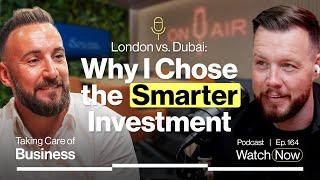 London vs. Dubai: Why I Chose the Smarter Investment