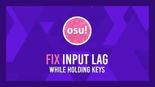 Fix stutter/lag when holding keys | osu! + more games