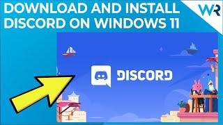 How to Download and Install Discord on Windows 11