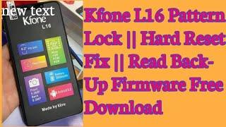 Kfone L16 Pattern Lock || Hard Reset Fix || Read Back- Up Firmware Free Download