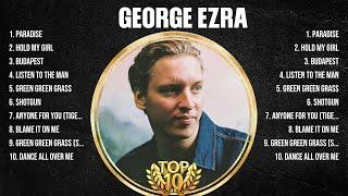 George Ezra Top Of The Music Hits 2024 - Most Popular Hits Playlist