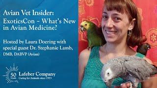 Avian Vet Insider 22: ExoticsCon – What’s New in Avian Medicine?