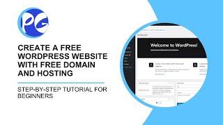 Create A Free Wordpress Website With Free Domain And Hosting | Step-by-Step Tutorial For Beginners