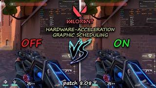 Valorant Hardware-Acceleration GPU Scheduling (HAGS) OFF vs ON : Patch 8.08