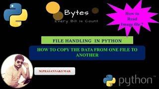 #21 File Handling in Python | How to Copy TEXT , IMAGE  from one File to Another