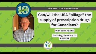 Can will the USA “pillage” the supply of prescription drugs for Canadians