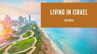 LIFE IN ISRAEL | NETANYA - A Canadian couple in this amazing city