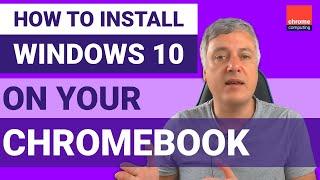How to install Microsoft Windows 10 on a Chromebook and keep ChromeOS as the main Operating System
