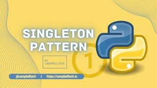 Mastering the Singleton Design Pattern in Python