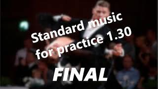 Standard music for practice 1.30 FINAL