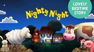 Nighty Night Farm Animals  the perfect bedtime story app for kids and toddlers with lullaby music