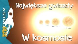 Największe gwiazdy we wszechświecie - AstroFaza