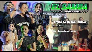 LUKA SEKERAT RASA | ALL ARTIS | EL SAMBA TERBARU 2021 - FULL HD