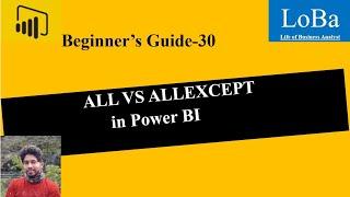 Power BI ALL vs ALLEXCEPT | All function in pbi | all except in pbi | allexcept in pbi |