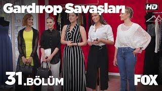 Gardırop Savaşları 31.Bölüm