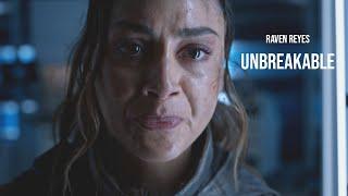 Raven Reyes || Unbreakable