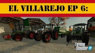 Farming Simulator 22: El Villarejo! Episode 6 - It Took a Lot Of Work