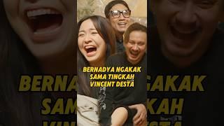 BERNADYA GAK KUAT SAMA TINGKAH VINDES #bernadya #vincent #desta