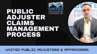 Public Adjuster- Claims Management Process- United Public Adjusters