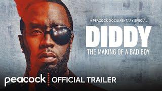 Diddy: The Making of a Bad Boy | Official Trailer | Peacock Original