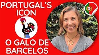 The Importance of the Galo de Barcelos to the Portuguese - Listening Exercise