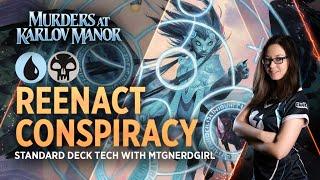 MTGKarlov - Reenact Conspiracy | Standard Deck Tech with MTGNerdGirl | MTGArena