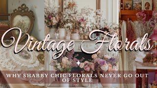 Floral Dreams: Decorating with Vintage Florals: Shabby Chic Style Made Simple