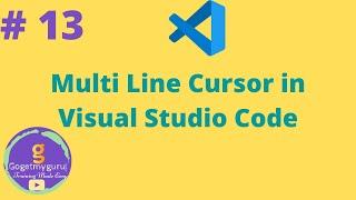 # 13 Multiline Cursor in Visual Studio Code