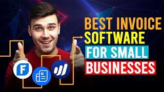 Best Invoice Software For Small Business (Which Is The Best Invoice Software For Small Business?)