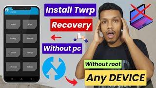 How to install twrp recovery without pc in Any DEVICE | Install twrp recovery without root