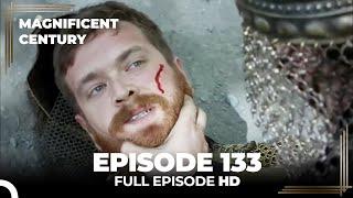 Magnificent Century Episode 133 | English Subtitle HD
