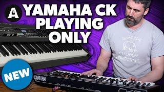 Yamaha CK88 & CK61 - Playing Only!