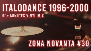 ITALODANCE 90s MIX VINYL 1996-2000 | ZONA NOVANTA #30