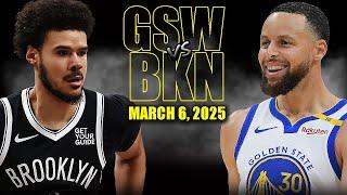 Golden State Warriors vs Brooklyn Nets Full Game Highlights - March 6, 2025 | NBA Regular Season