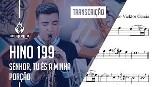 Transcrição -  Hino 199 - Senhor, Tu és a minha Porção - Vinicius Amorim - Sax Soprano