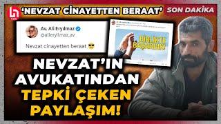 Narin davasında karar sonrası Nevzat Bahtiyar'ın avukatından tepki çeken paylaşım!